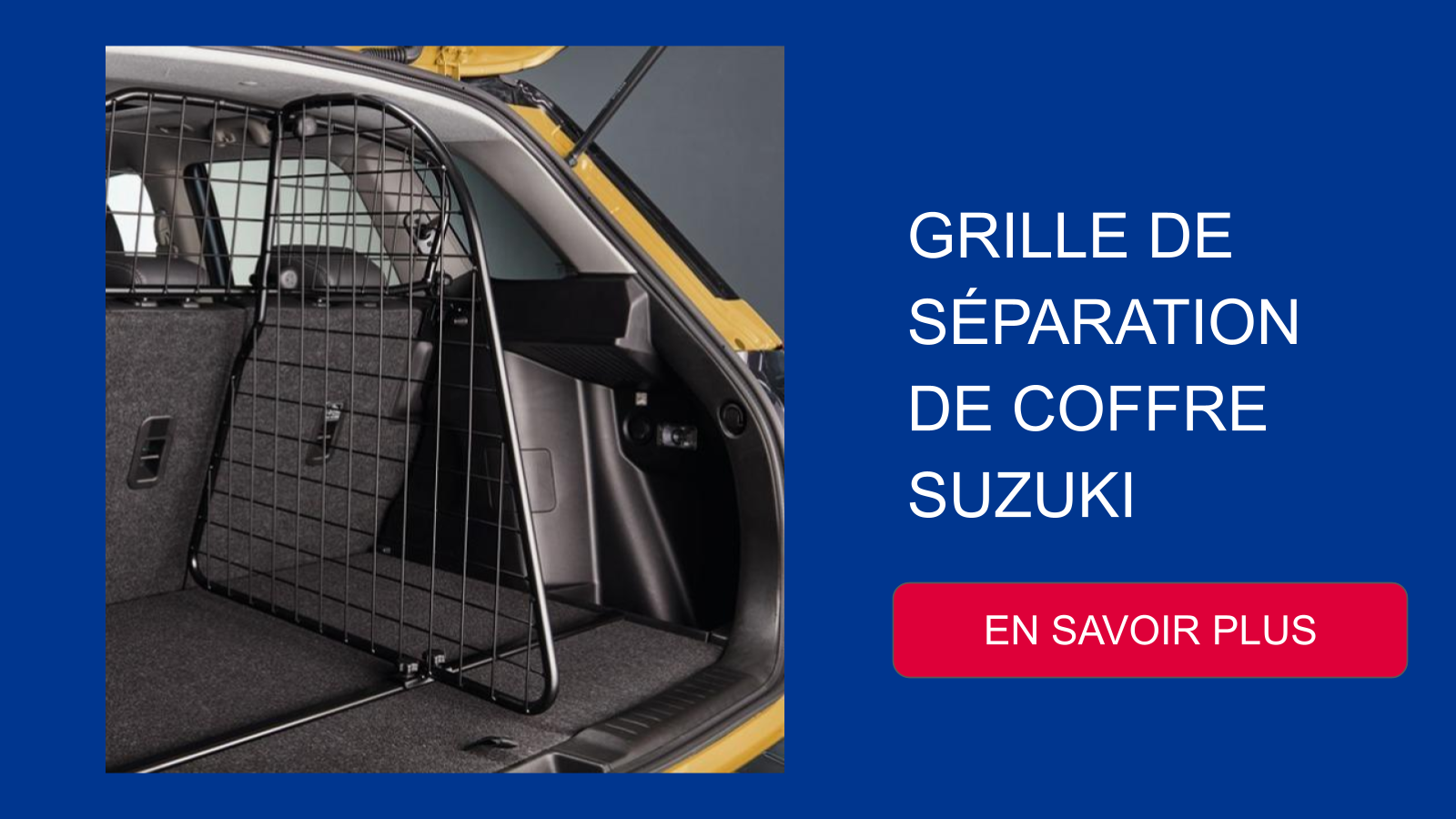 GRILLE DE SÉPARATION DE COFFRE SUZUKI